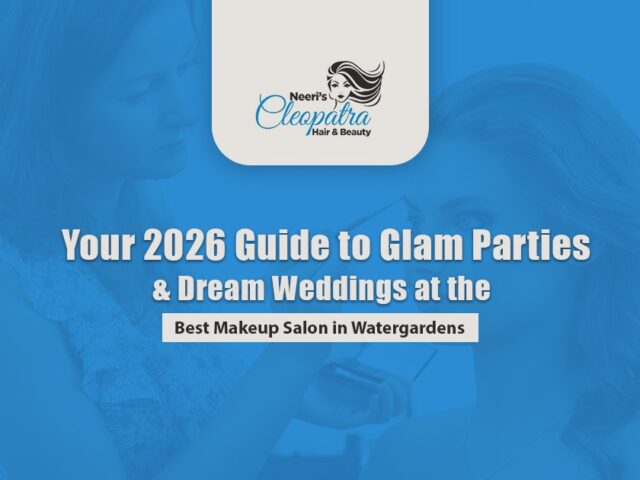 Your 2026 Guide to Glam Parties & Dream Weddings at the Best Makeup Salon in Watergardens