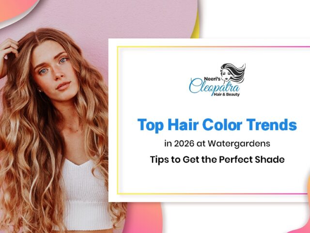 Top Hair Color Trends in 2026 at Watergardens: Tips to Get the Perfect Shade